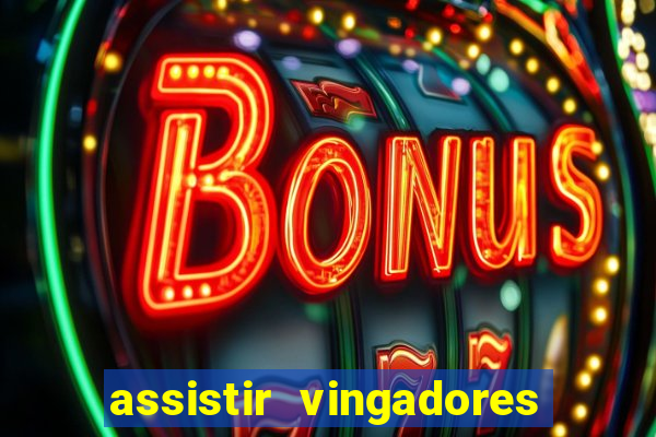 assistir vingadores ultimato filme completo dublado google drive